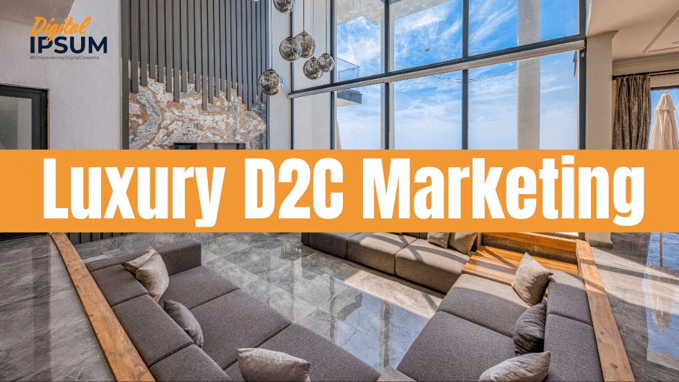 luxury d2c company marketing